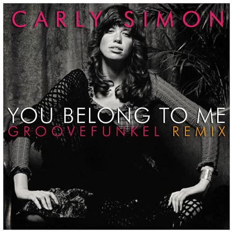 Stream Carly Simon You Belong To Me Groovefunkel Remix By
