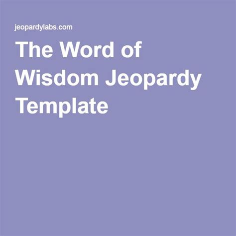 The Word of Wisdom Jeopardy Template | Word of wisdom lds, Words of wisdom