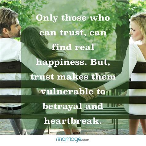 Only Those Who Can Trust Can Find Real Happiness But Trust Makes