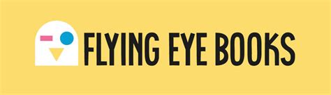 Nomination For Flying Eye Books Flying Eye Books