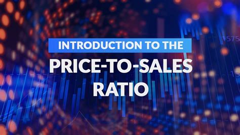 Introduction To The Price To Sales Ratio Youtube