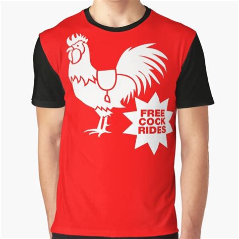 Free Cock Rides Funny Sayings Funny Quotes T Shirt By Funnysayingstee Redbubble