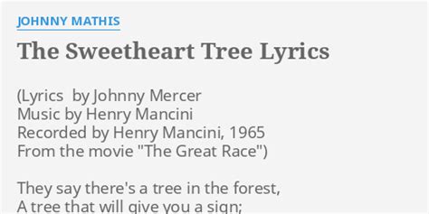 The Sweetheart Tree Lyrics By Johnny Mathis They Say Theres A