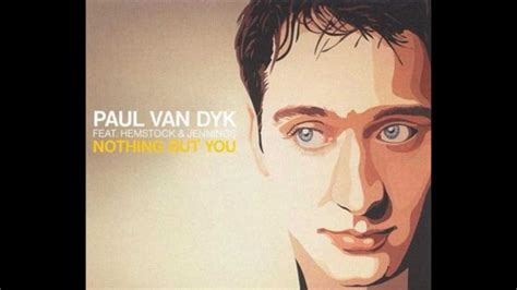 Another way (club mix), duration: Paul van Dyk - Nothing But You (Indecent Noise Rework ...