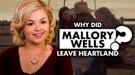 Why Did Mallory Wells Leave Heartland Explained Youtube