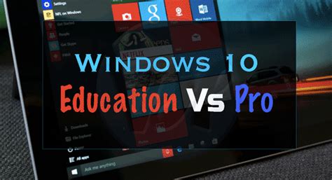 Windows 10 Education Vs Pro Full In Depth Comparison Viral Hax