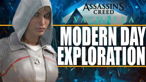 Exploring The Modern Day Assassins Creed Valhalla Modern Day Gameplay