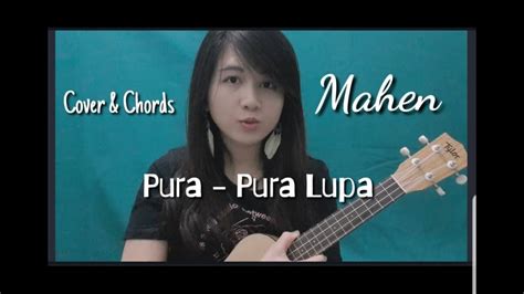Mahen - Pura Pura Lupa | Chord Gampang Ukulele - YouTube