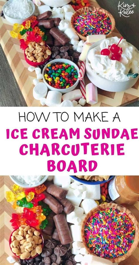 Ice Cream Sundae Charcuterie Board Recipe In 2021 Charcuterie