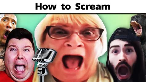 How To Scream Youtube