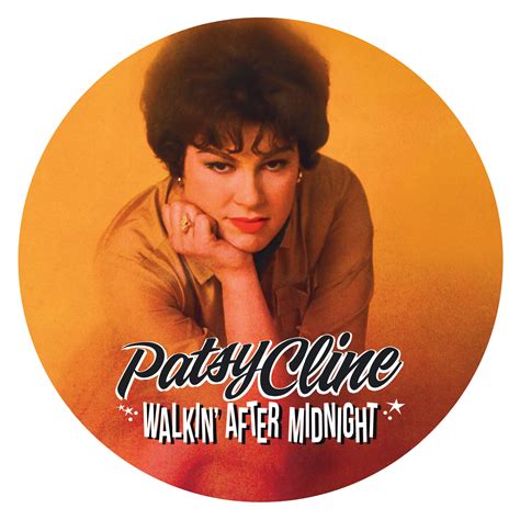 However, her label rejected it. Patsy Cline - Walkin' After Midnight (LP) - Cleopatra ...