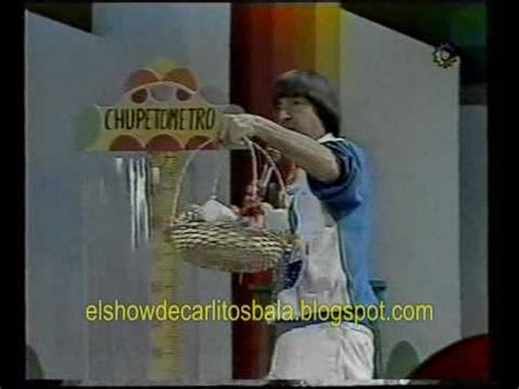 Check spelling or type a new query. CARLITOS BALA con el CHUPETOMETRO 1987 - YouTube