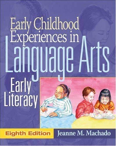 Early Childhood Experiences In Language Arts by Jeanne Machado