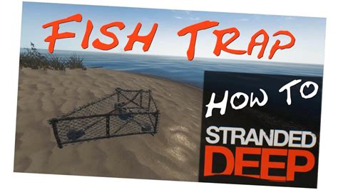 How To Stranded Deep 16 Fish Trap Tutorial 003h1 Deutsch