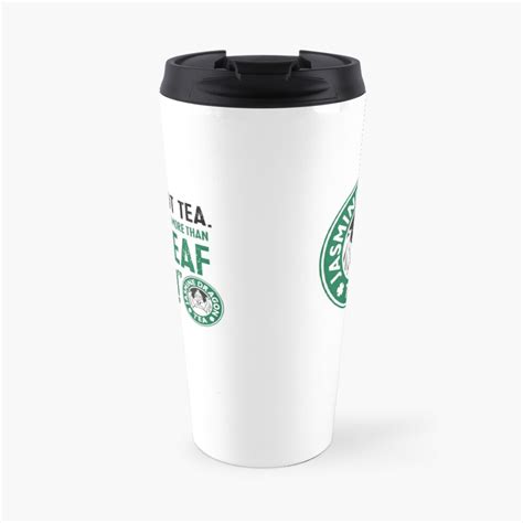 Atla Zuko Tea Quote For Tea Lovers This Is Nothing More Than Hot Leaf Juice Travel Coffee Mug