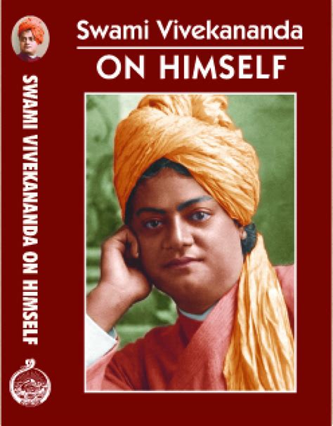 Swami Vivekananda On Himself By Swami Vivekananda English Advaita