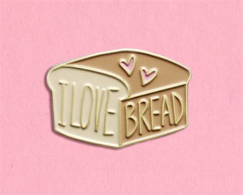 I Love Bread Enamel Lapel Pin Kate Gabrielle