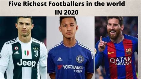 The stats given here in regards to net worth have come from forbes directly. Top Five Richest footballers in the world in 2020. - YouTube