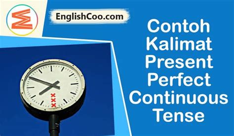 Contoh Kalimat Present Continuous Tense √ 25 Contoh Present