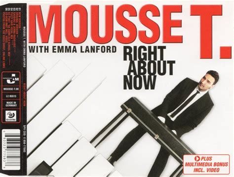 Mousse T With Emma Lanford Right About Now Cd Discogs