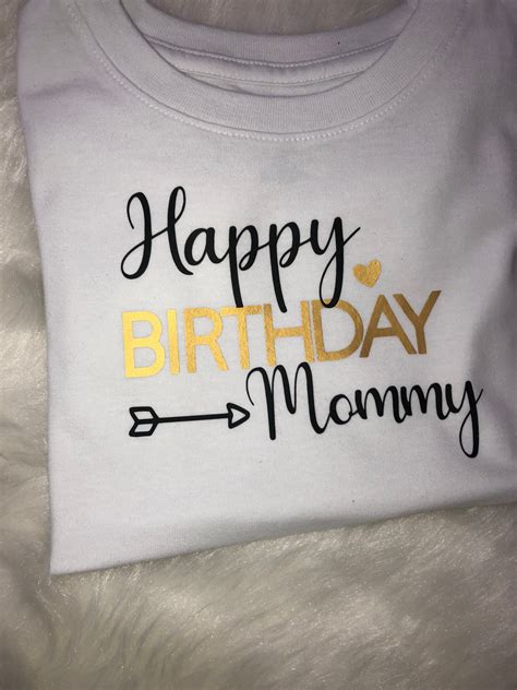 Happy Birthday Mommy T Shirt Customized T Shirt Etsy