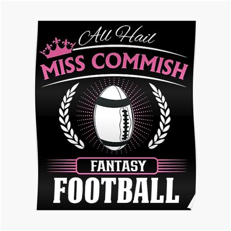 Fantasy Football Miss Commish Or Commissioner Funny Women S Poster