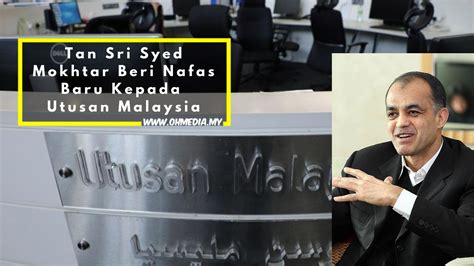 Utusan melayu (m) bhd high court malaya, pulau pinang varghese george varughese j [civil suit no: Utusan Malaysia Akan Kembali Di Bawah Tan Sri Syed Mokhtar ...