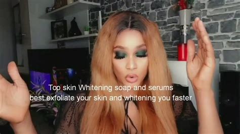 top skin whitening soaps and serums best to exfoliate your skin and whitening you faster youtube