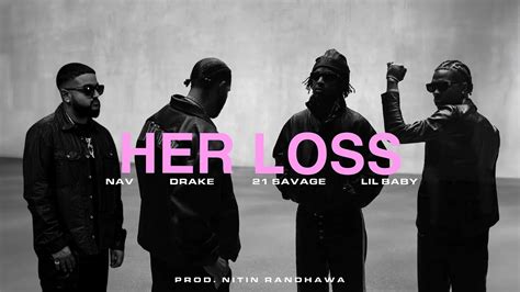 Drake & 21 Savage - HER LOSS ft. NAV, Lil Baby - YouTube