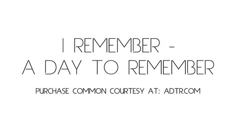 I Remember A Day To Remember Lyrics On Screen Common Courtesy Hq