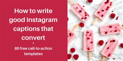 How To Write Good Instagram Captions That Convert 80 Call To Action