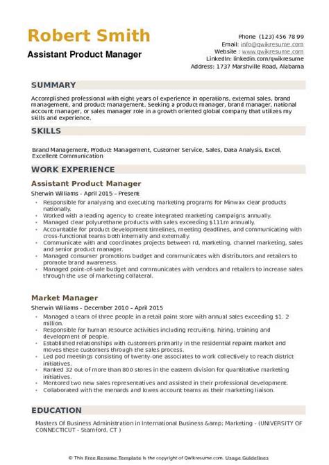 Your resume for marketing manager should answer the question, why should you hire me? Assistant Product Manager Resume Samples | QwikResume