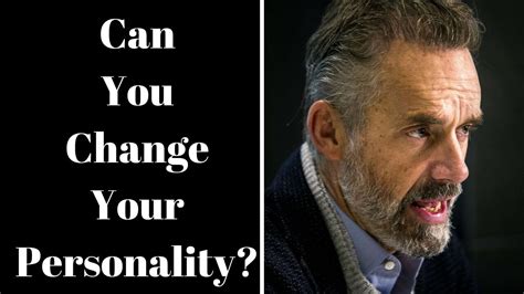 Yes your personality may change to some degree when you are faced with a terminal prognosis but from the way you describe your dad as being makes me suspicious that it is much more to do with his liver cancer than a mental problem. Jordan Peterson ~ Can You Change Your Personality? - YouTube