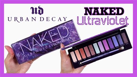 Urban Decay Naked Ultraviolet Palette Review Swatches Youtube