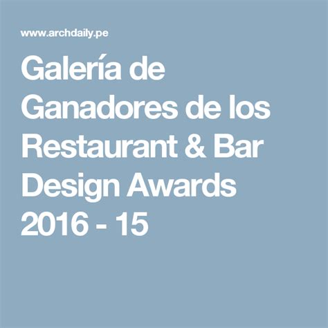 Galería De Ganadores De Los Restaurant And Bar Design Awards 2016 15