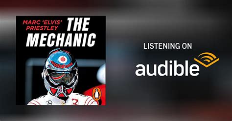 The Mechanic By Marc Elvis Priestley Audiobook Uk