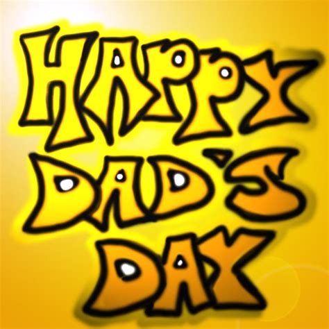 happy father s day by toxictwista on deviantart