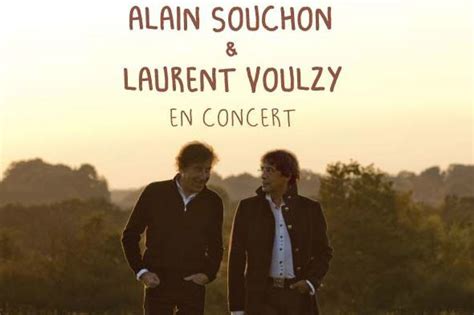 Alain souchon, laurent voulzy — foule sentimentale 05:40. Concerts de Voulzy et Souchon à Caen et Rouen : des dates ...