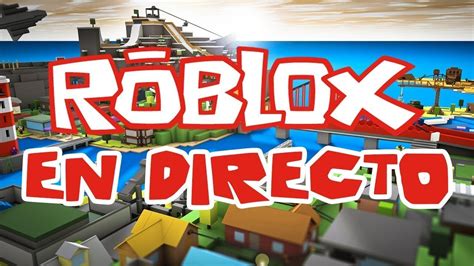 Directo Epico De Roblox Con Subs Youtube