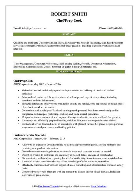 When writing your resume, be sure to reference the job description and highlight any skills, awards and certifications that match with the requirements. Prep Cook Resume Samples | QwikResume