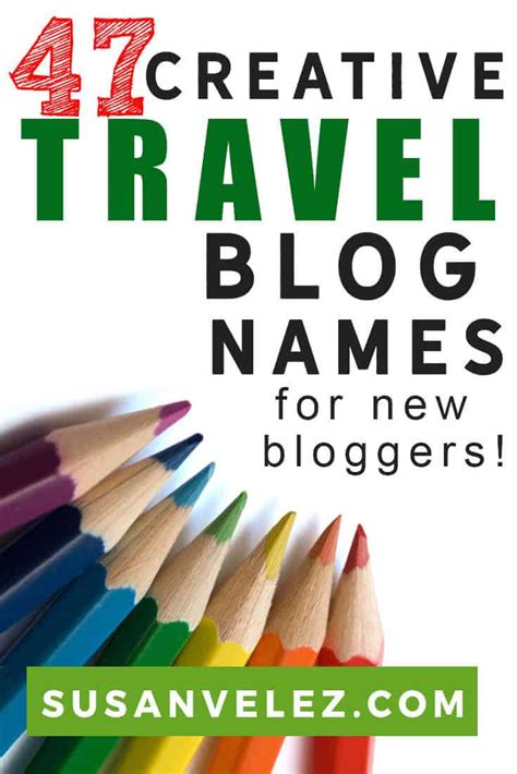47 Creative Travel Blog Names And How To Write Content