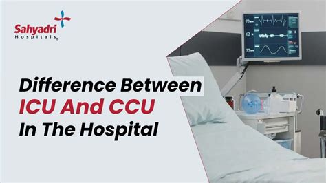 Difference Between Icu And Ccu Sahyadri Hospital