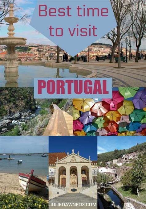 When Is The Best Time To Visit Portugal Portugal Travel Visit