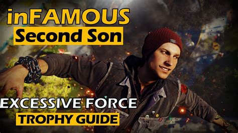 Infamous Second Son Excessive Force Trophy Youtube