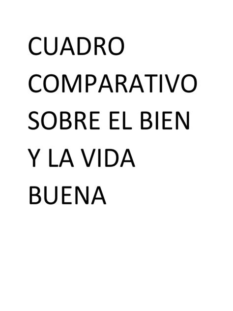 Cuadro Comparativo De El Bien Y La Vida Buena Pdf