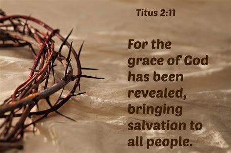 Titus‬ ‭211‬ ‭esv‬‬ For The Grace Of God Has Appeared Bringing