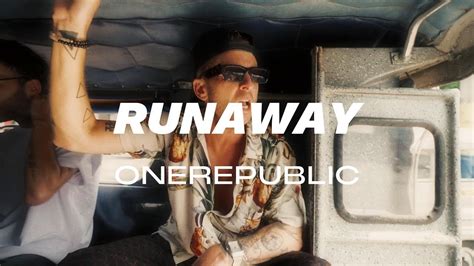 Runaway Onerepublic Lyrics Youtube