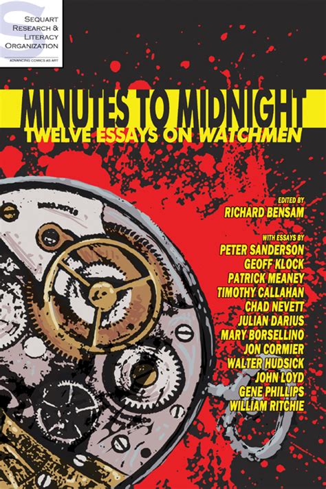 Read 113,814 reviews from the world's largest community for readers. Comics/Books: Minutes to Midnight: Twelve Essays on Watchmen