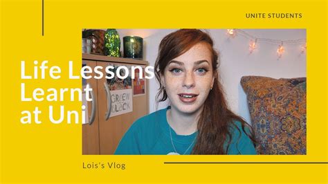 5 Life Lessons I Learned At Uni Unite Students Youtube