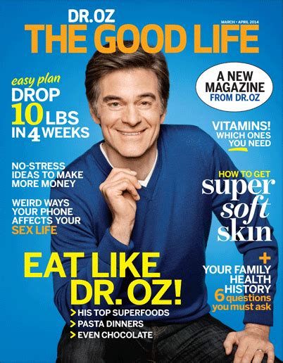 Dr Oz Magazine Lauch The Good Life Magazine Life Is Good Life Cover